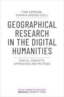 Zum Artikel "Geographical Research in the Digital Humanities – neuer OpenAccess Sammelband"